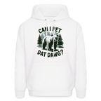 Can I Pet That Dawg Hoodie