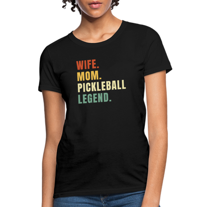 Wife Mom Pickleball Legend Women's Contoured T-Shirt - black