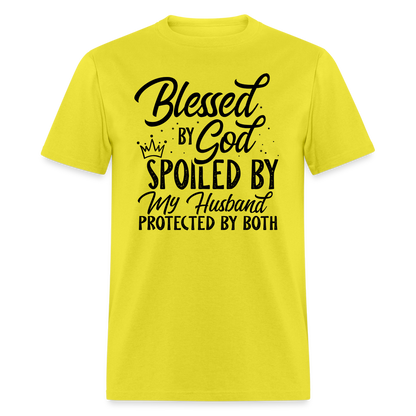 Blessed by God, Spoiled by My Husband Protected by Both T-Shirt - yellow