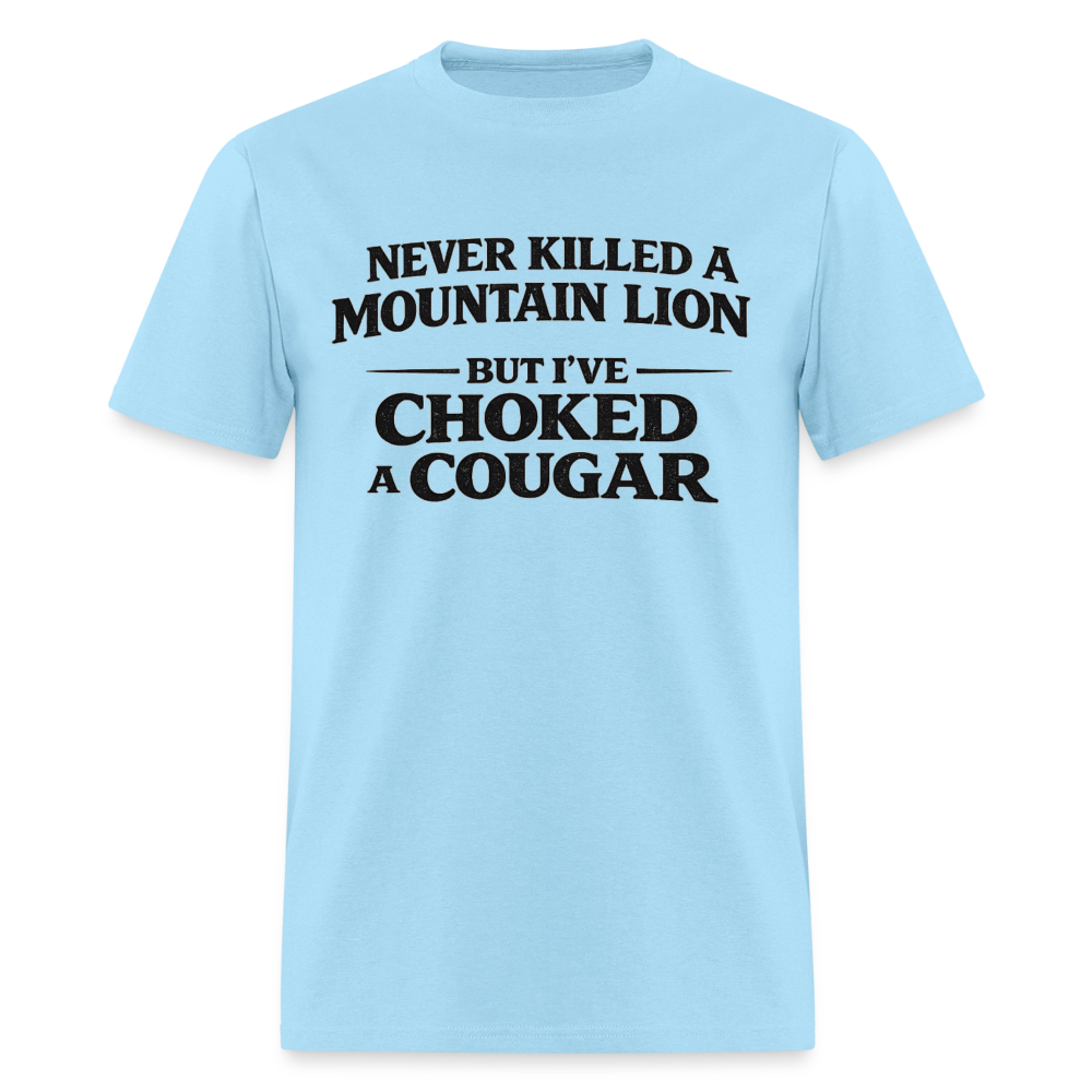 Choked a Cougar Funny Adult Humor T-Shirt Color: Powder Blue
