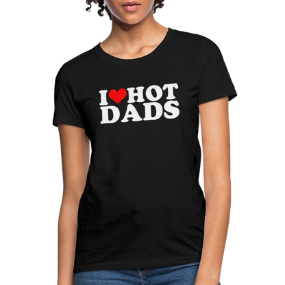 I Heart Hot Dads (Funny I Love Hot Dads) Women's Contoured T-Shirt - black