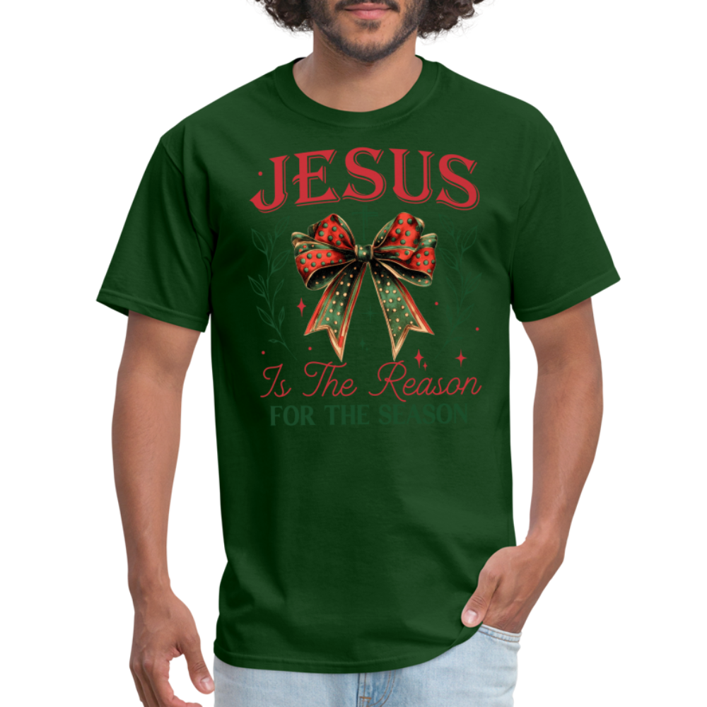 Jesus Is The Reason For The Season T-Shirt - forest green