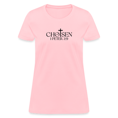 Chosen 1 Peter 2:9 Women's T-Shirt - pink