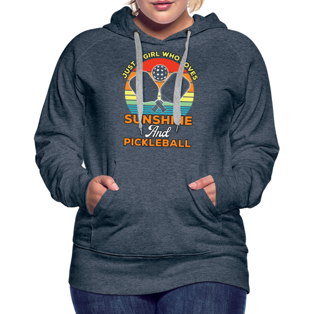 Just A Girl Who Loves Sunshine and Pickleball Premium Hoodie - heather denim