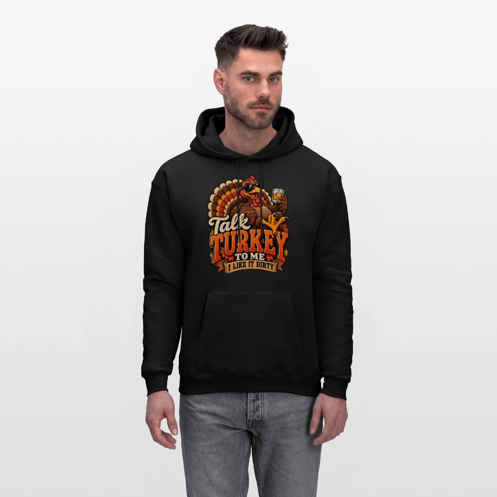 Talk Turkey to Me – I Like It Dirty Hoodie - black