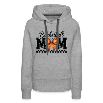 Basketball Mom Women’s Premium Hoodie - heather grey