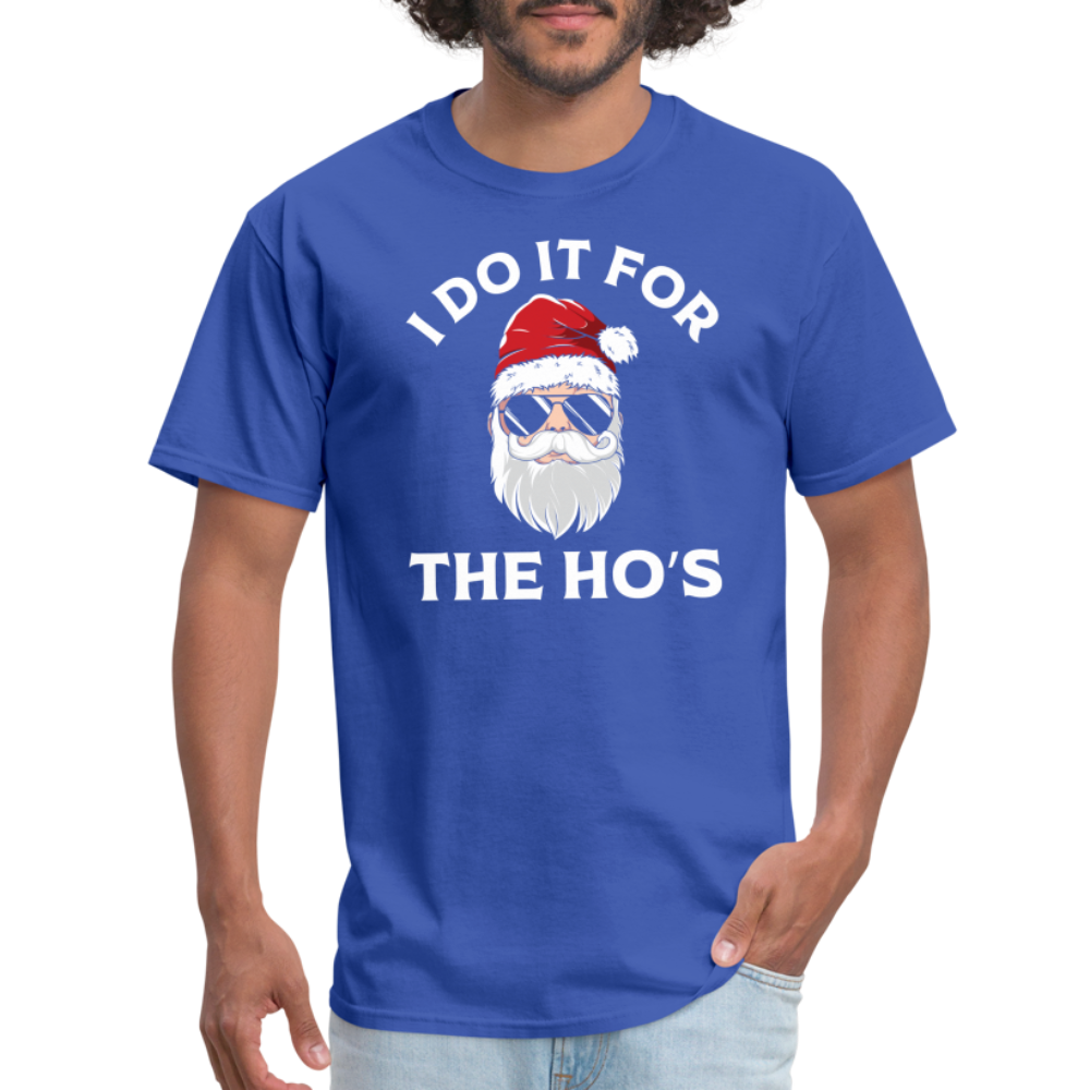 I Do It for the Ho's (Santa) Funny Christmas T-Shirt - royal blue