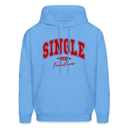 Single and Fabulous Hoodie - carolina blue