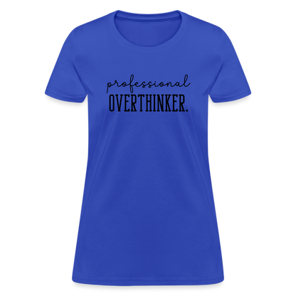 Professional Overthinker Women's Contoured T-Shirt - royal blue