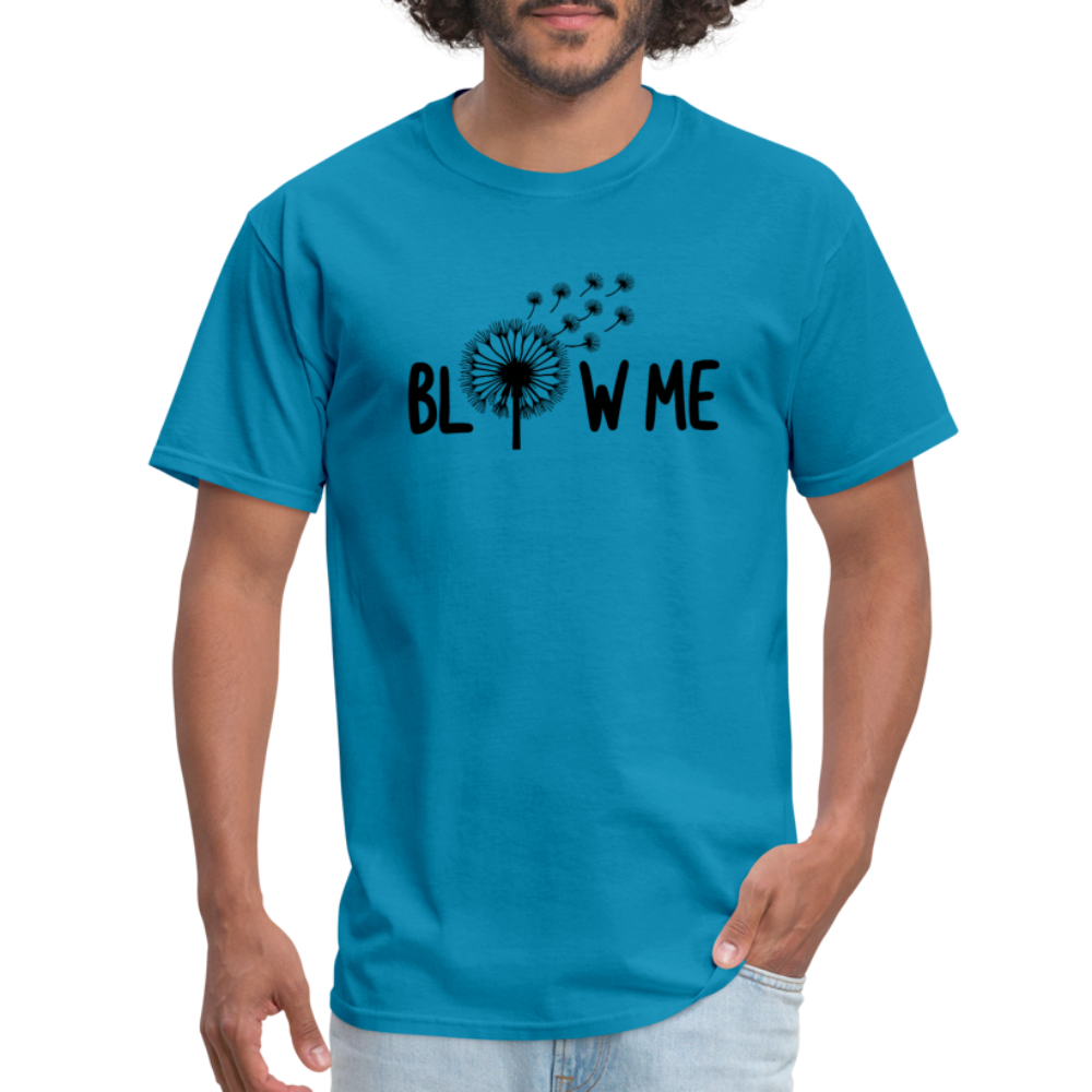 Blow Me T-Shirt - turquoise