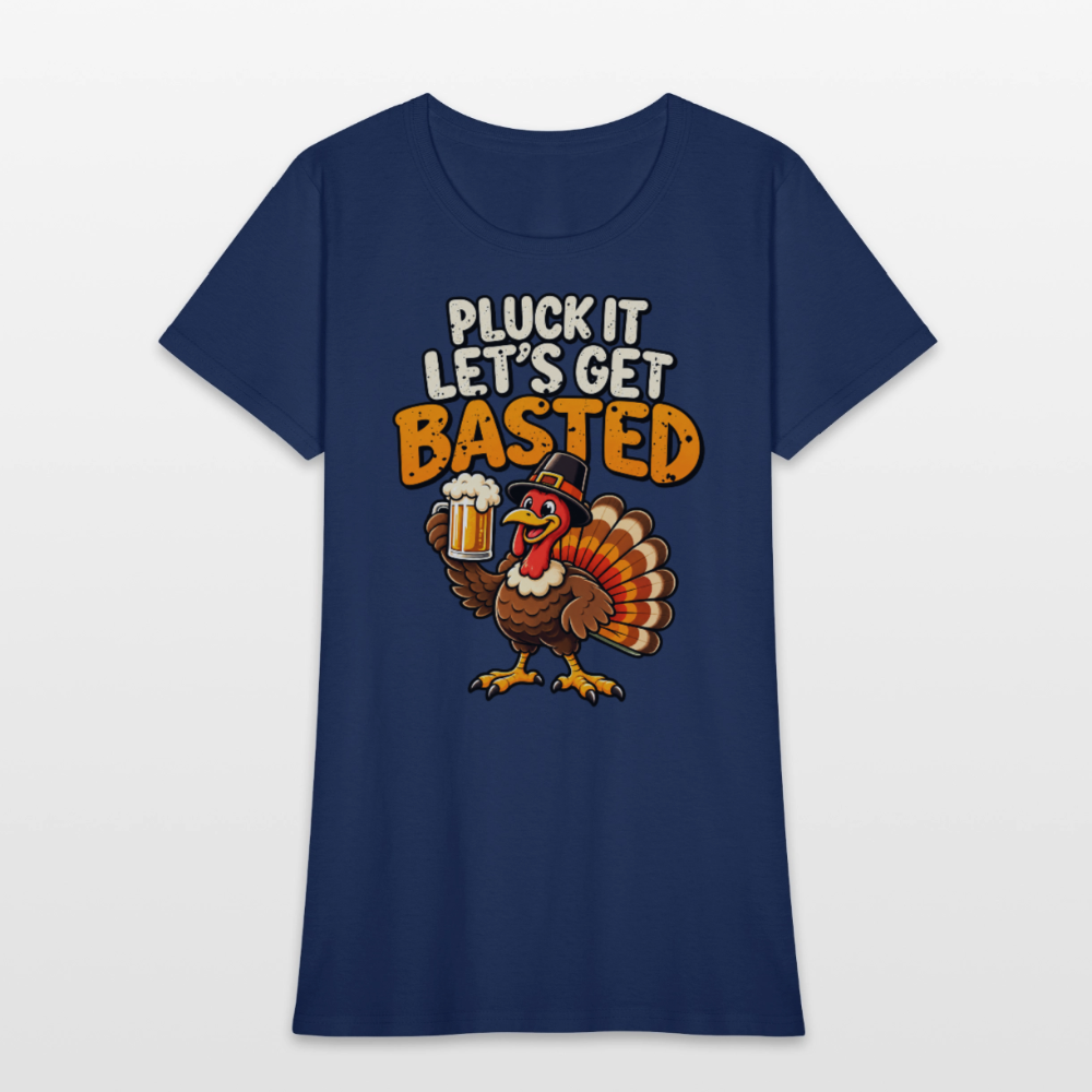 Pluck It Let’s Get Basted Women’s T-Shirt -  blue dusk
