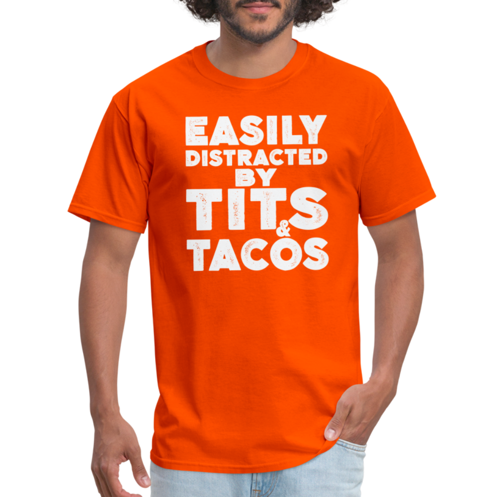 Easily Distracted by Tits and Tacos T-Shirt - orange