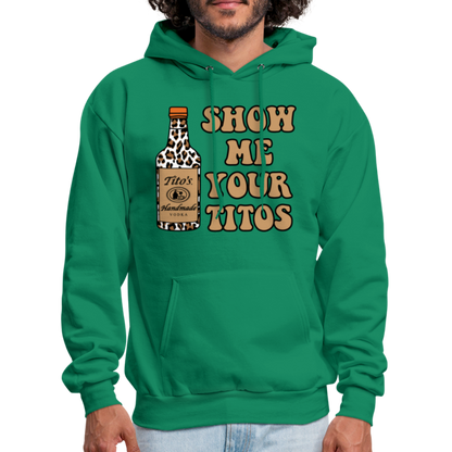 Funny Vodka (Show Me Your Tito's) Hoodie - kelly green