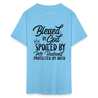 Blessed by God, Spoiled by My Husband Protected by Both T-Shirt - aquatic blue