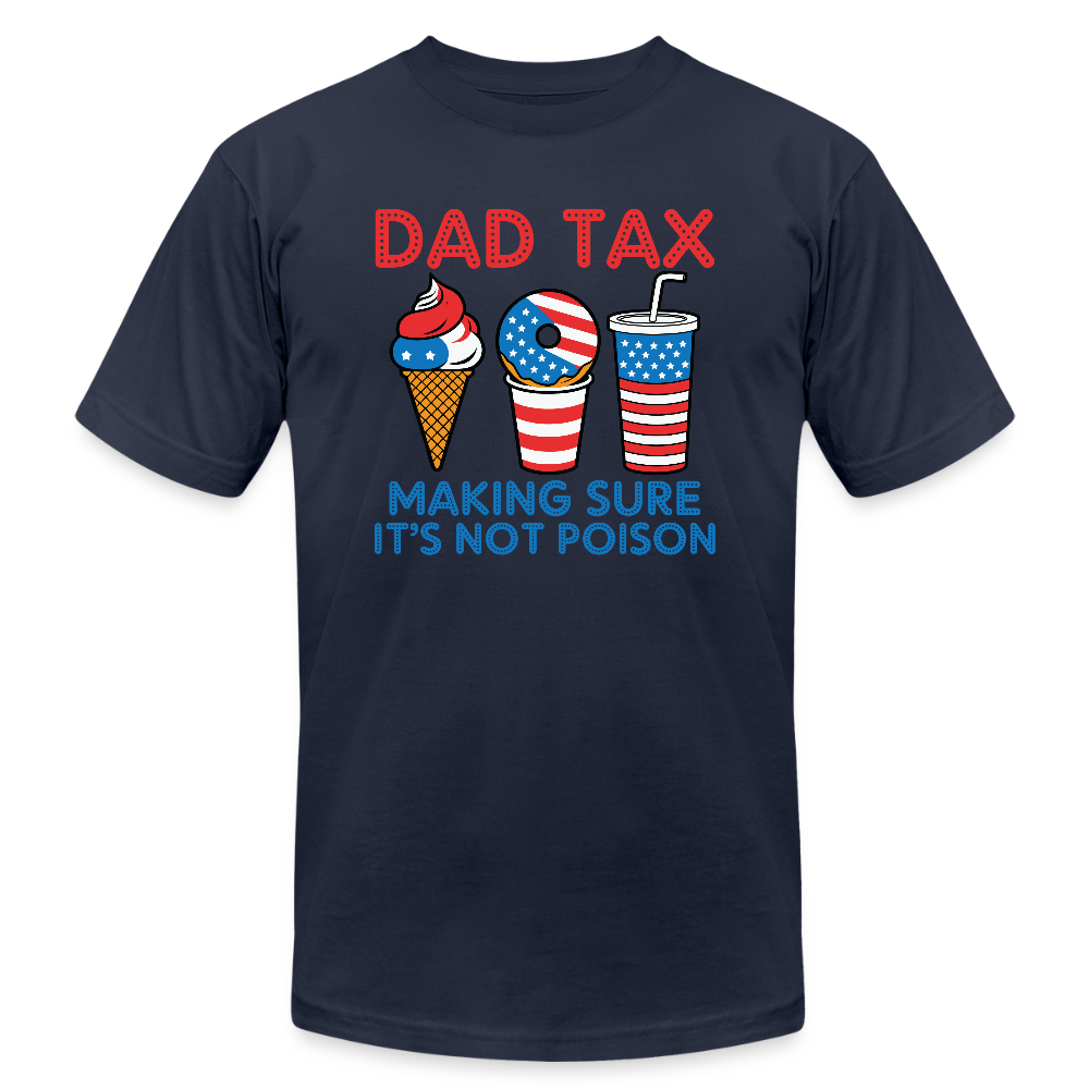 Dad Tax (Red White Blue) T-Shirt Bella Canvas - navy