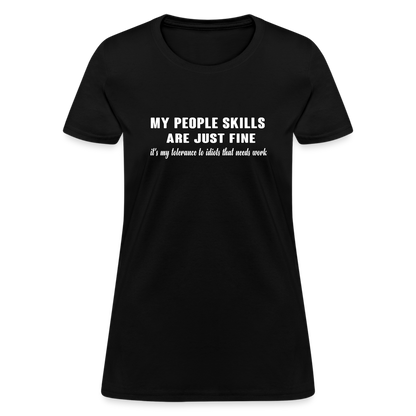 It's My Tolerance To Idiots That Needs Work Women's T-Shirt - black