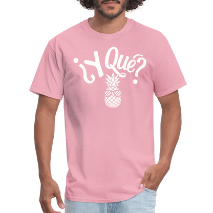 Y Que Piña (Latin Attitude) T-Shirt - pink