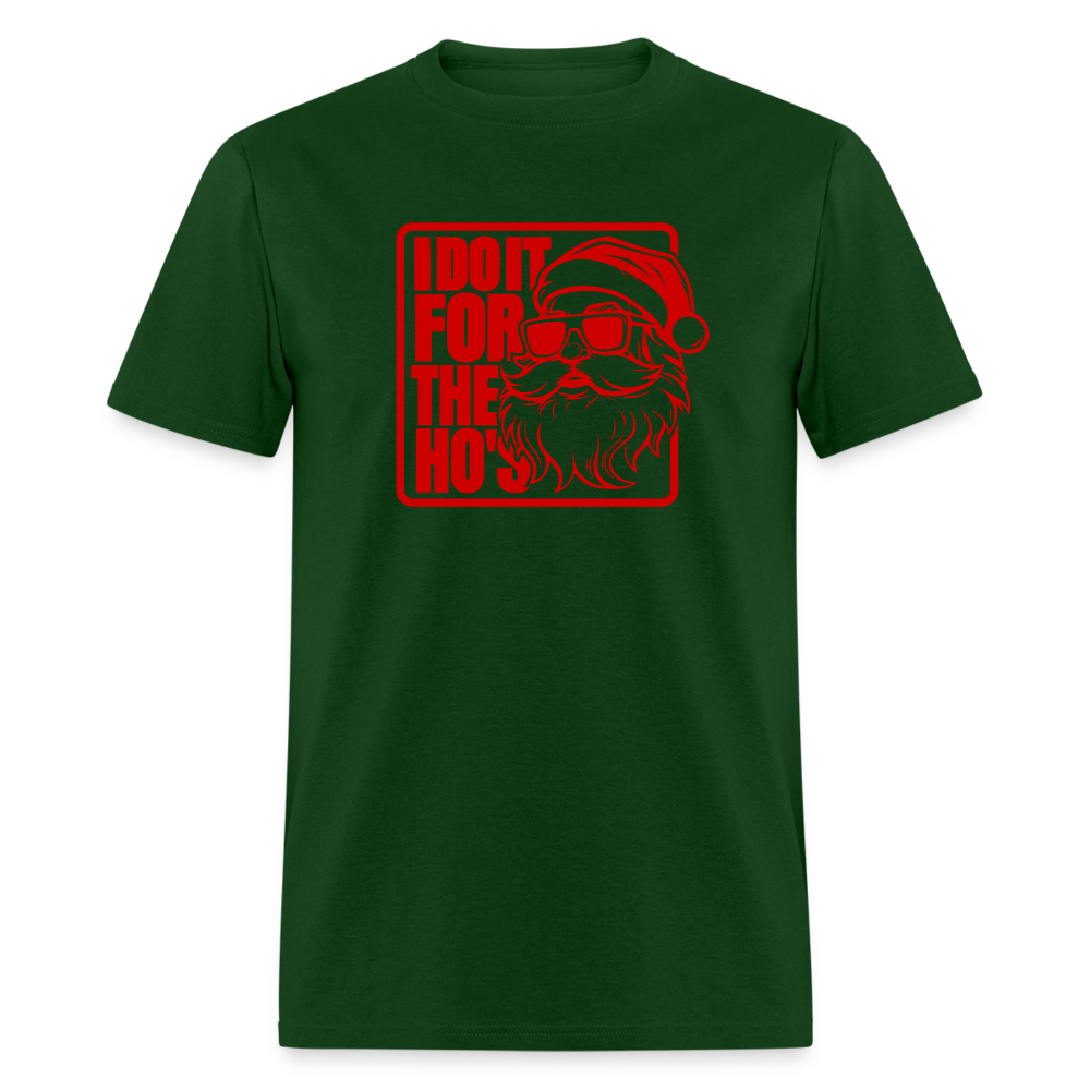 I Do It for the Ho's Funny Christmas Santa T-Shirt - forest green