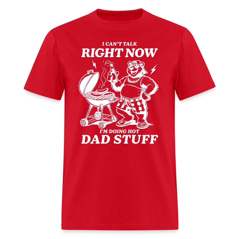 Doing Hot Dad Stuff (BBQ) T-Shirt - red