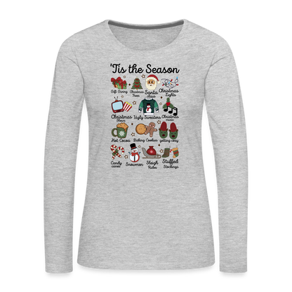 Tis The Season (Christmas) Women's Premium Long Sleeve T-Shirt - heather gray