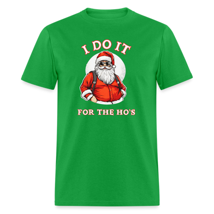 Santa - I Do It for the Ho's T-Shirt - bright green