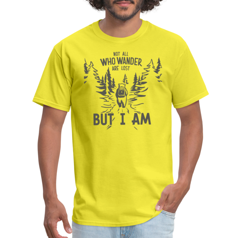 Not All Who Wonder Are Lost, But I Am (Camping Humor) T-Shirt - yellow