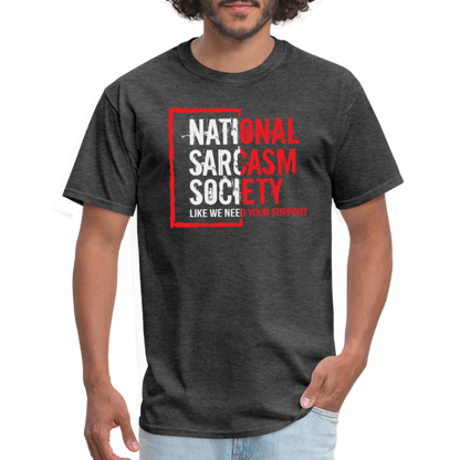 National Sarcasm Society T-Shirt - heather black