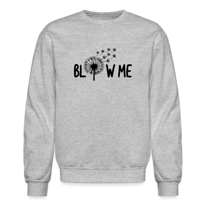 Blow Me Sweatshirt - heather gray