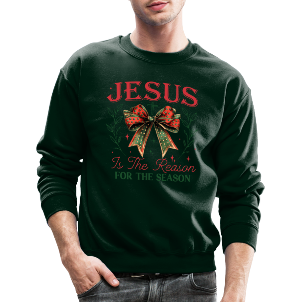 Jesus Is The Reason For The Season Sweatshirt - forest green