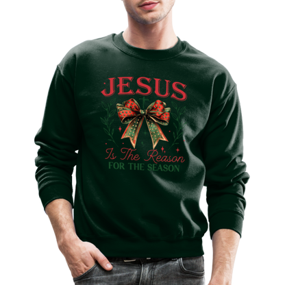 Jesus Is The Reason For The Season Sweatshirt - forest green