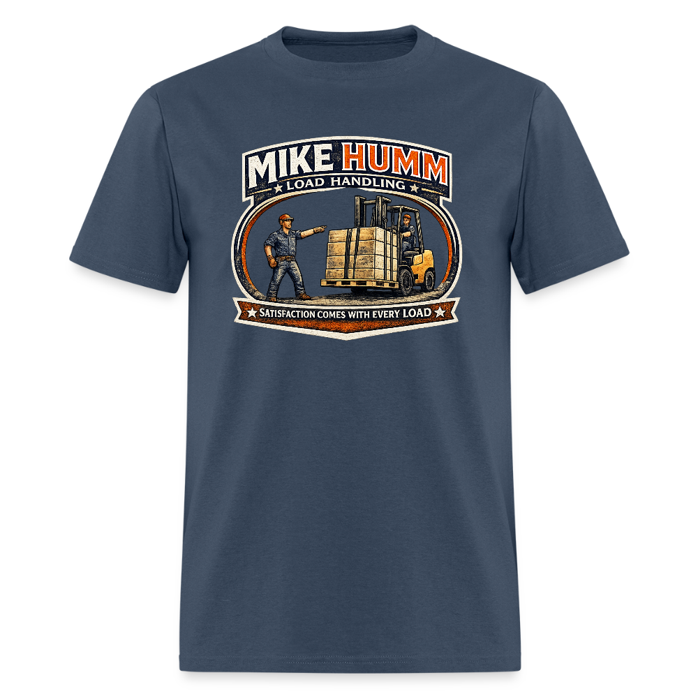 Mike Humm Load Handling T-Shirt Funny Adult Humor Tee -  blue dusk