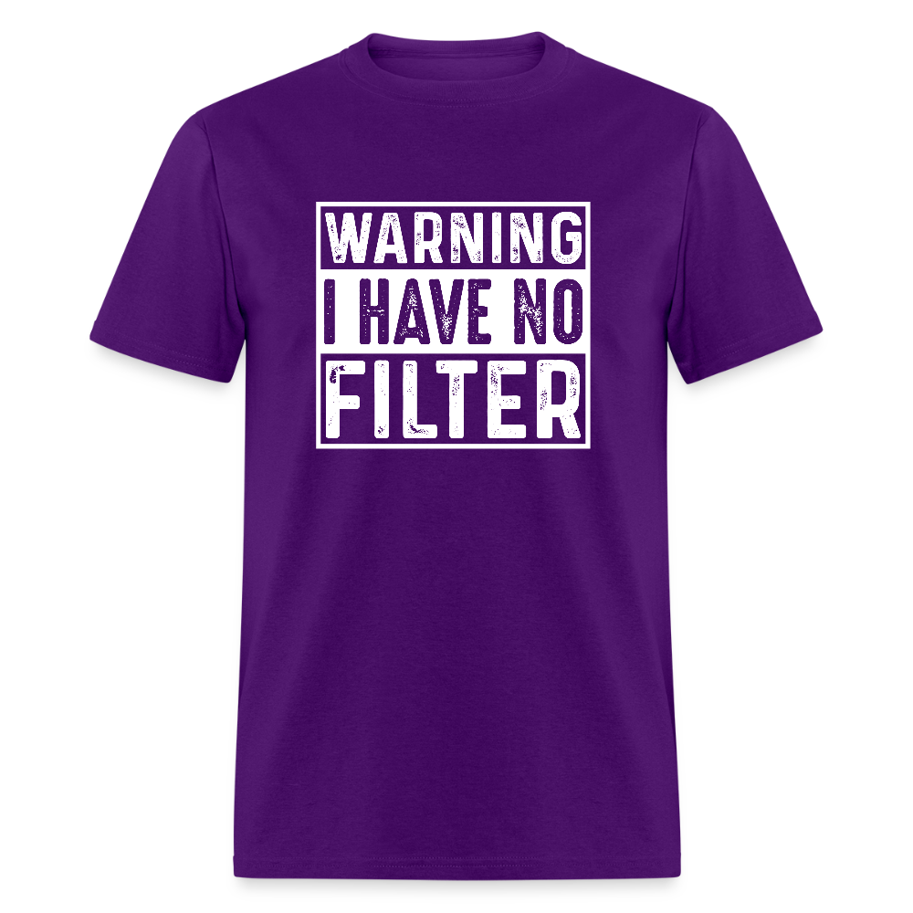 Warning I Have No Filter T-Shirt - purple