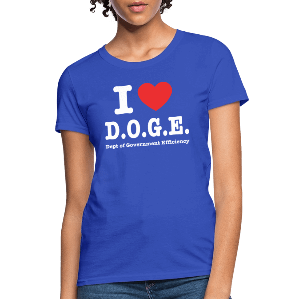I Love DOGE (Dept of Government Efficiency) Women's Contoured T-Shirt - royal blue