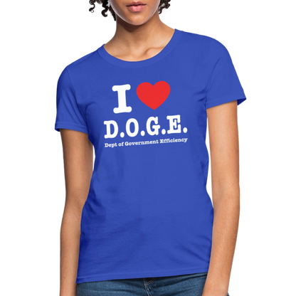 I Love DOGE (Dept of Government Efficiency) Women's Contoured T-Shirt - royal blue