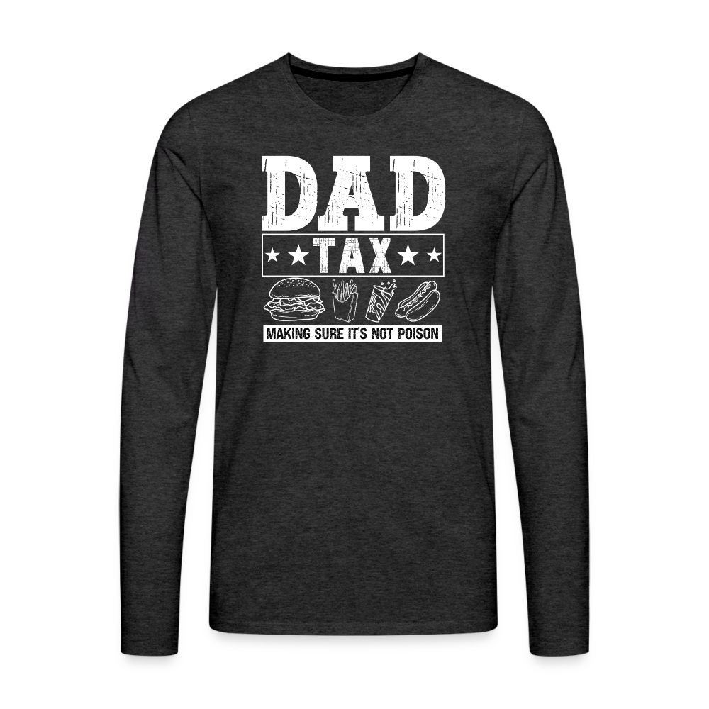 Dad Tax Long Sleeve T-Shirt - charcoal grey