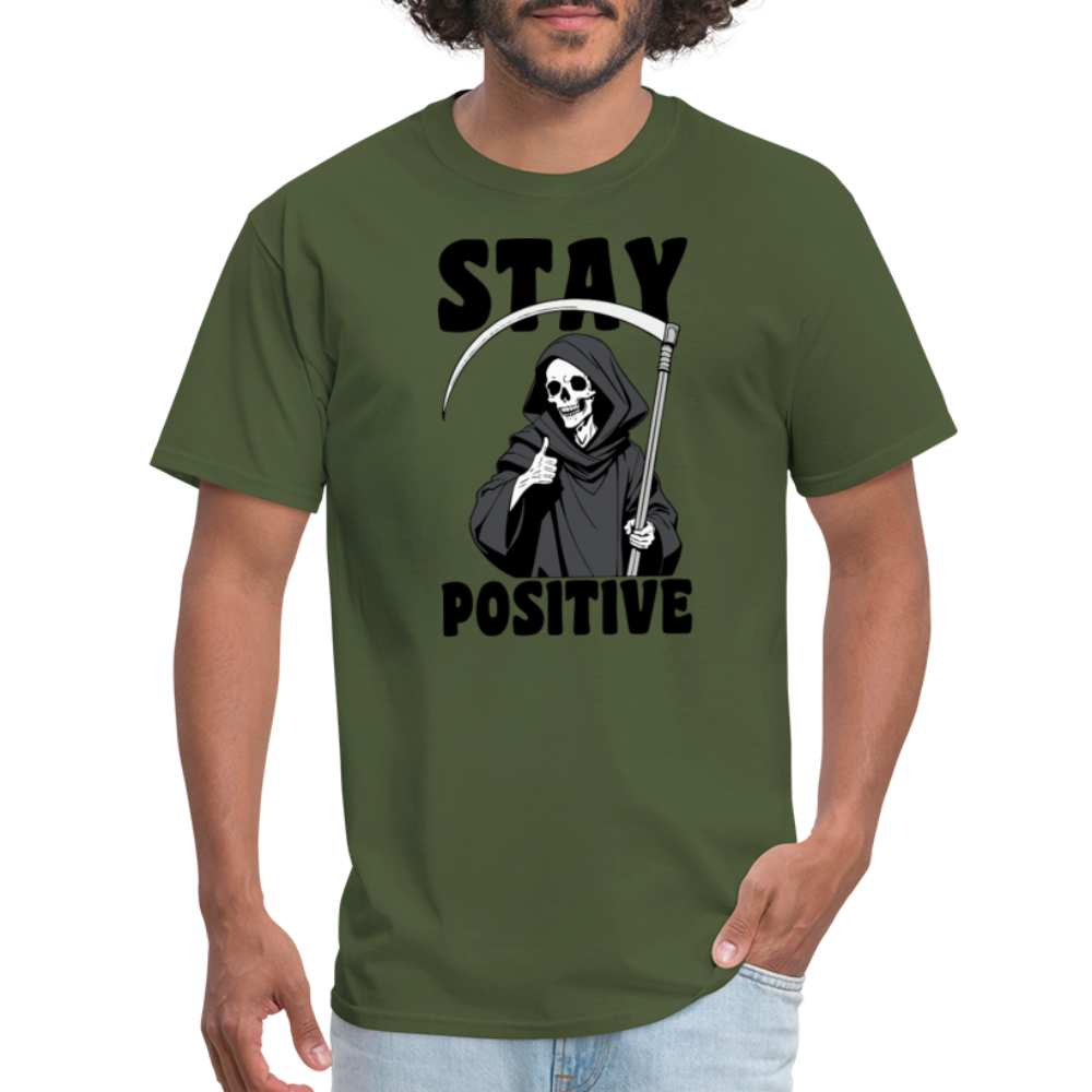 Stay Positive (Grim Reaper) T-Shirt - military green