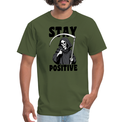 Stay Positive (Grim Reaper) T-Shirt - military green