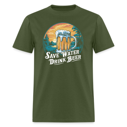 Save Water Drink Beer (Funny Drinking) T-Shirt - military green