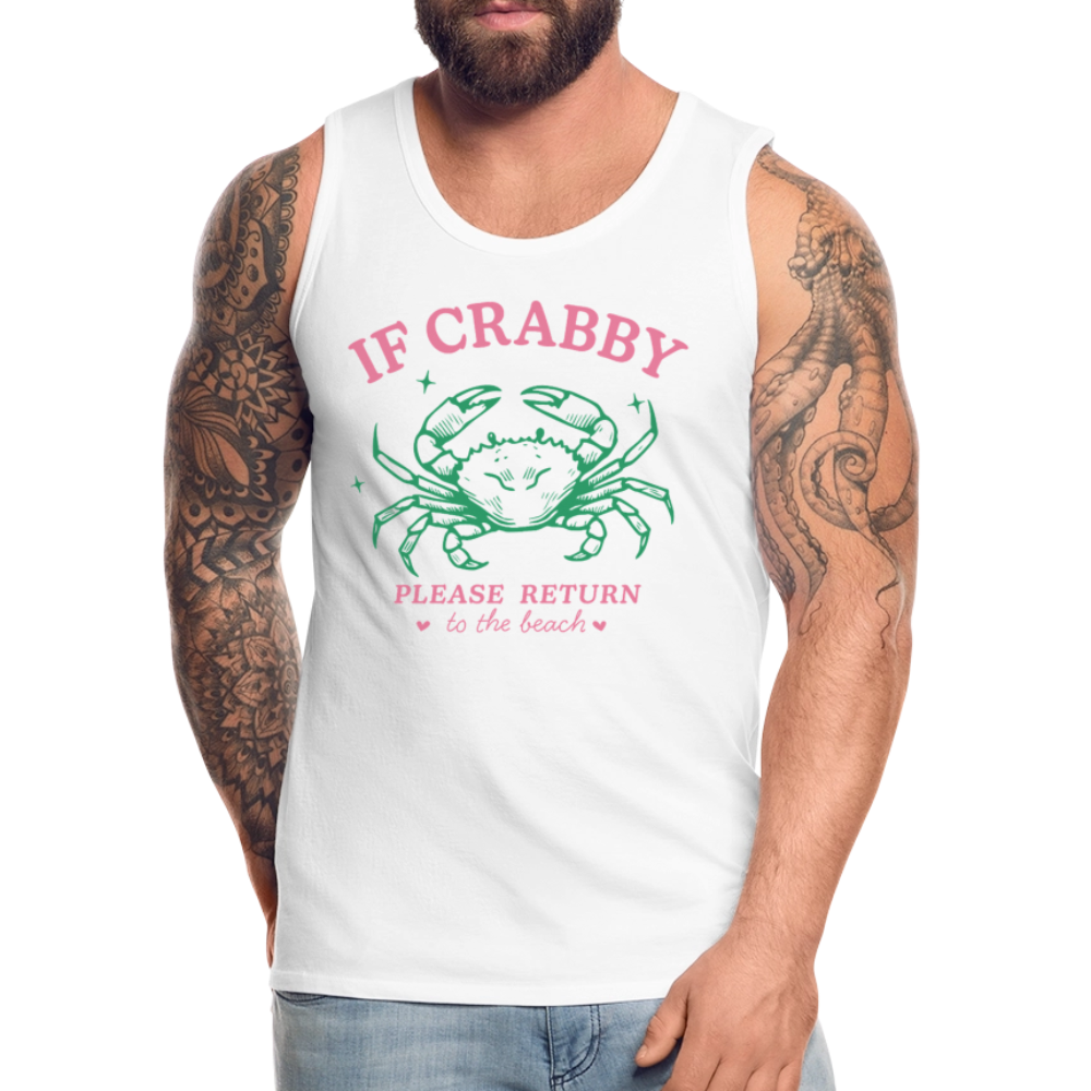 If Crabby Return to Beach Tank – Beach Vibes Men’s Shirt - white