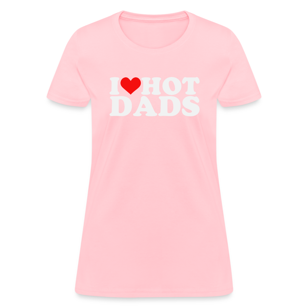 I Heart Hot Dads (Funny I Love Hot Dads) Women's Contoured T-Shirt - pink