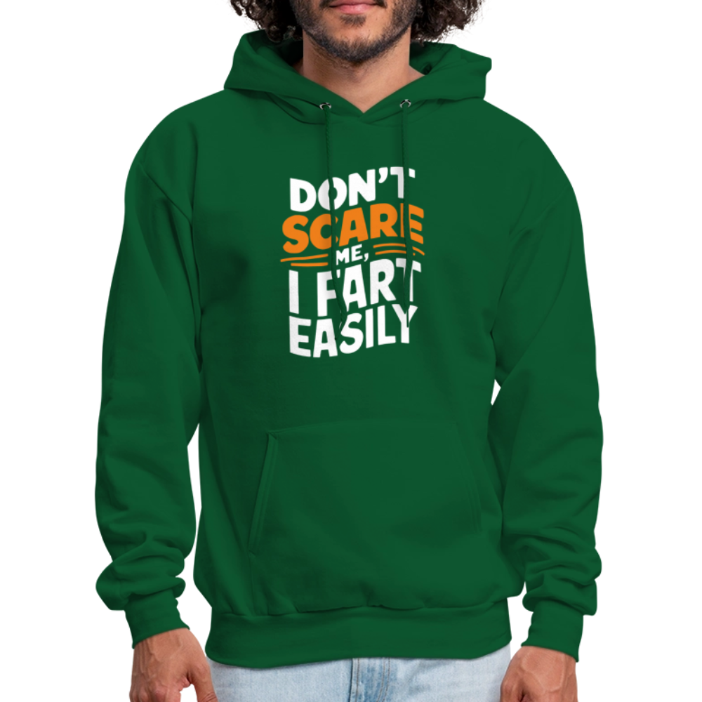 Don't Scare Me I Fart Easily Hoodie - forest green