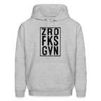 Zero Fucks Given (ZRO FKS GVN) Hoodie