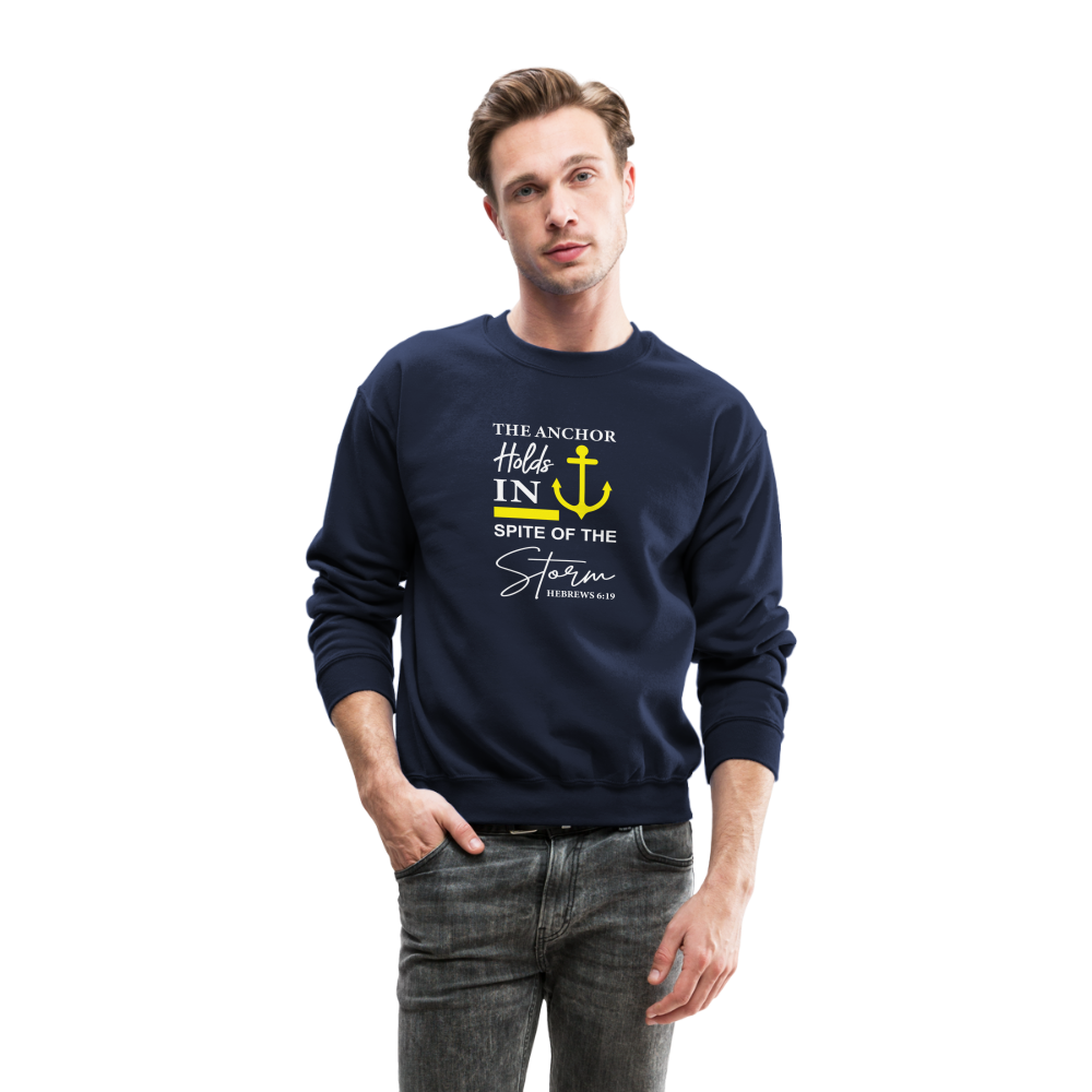 The Anchor Holds in Spit of the Storm Sweatshirt (Hebrews 6:19) - navy