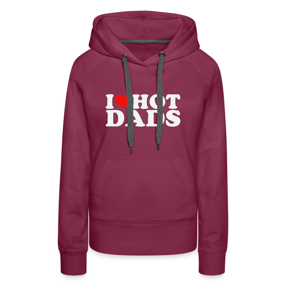 I Heart Hot Dads (Funny I Love Hot Dads) Women’s Premium Hoodie - burgundy