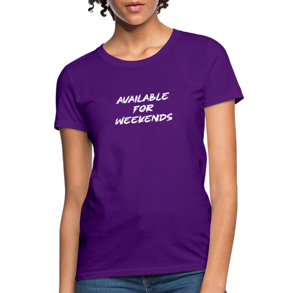 Available For Weekends Women's Contoured T-Shirt - purple