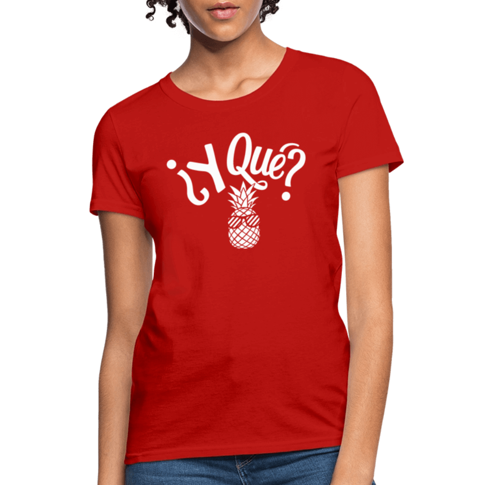 Y Que Piña (Latin Attitude) Women's Contoured T-Shirt - red