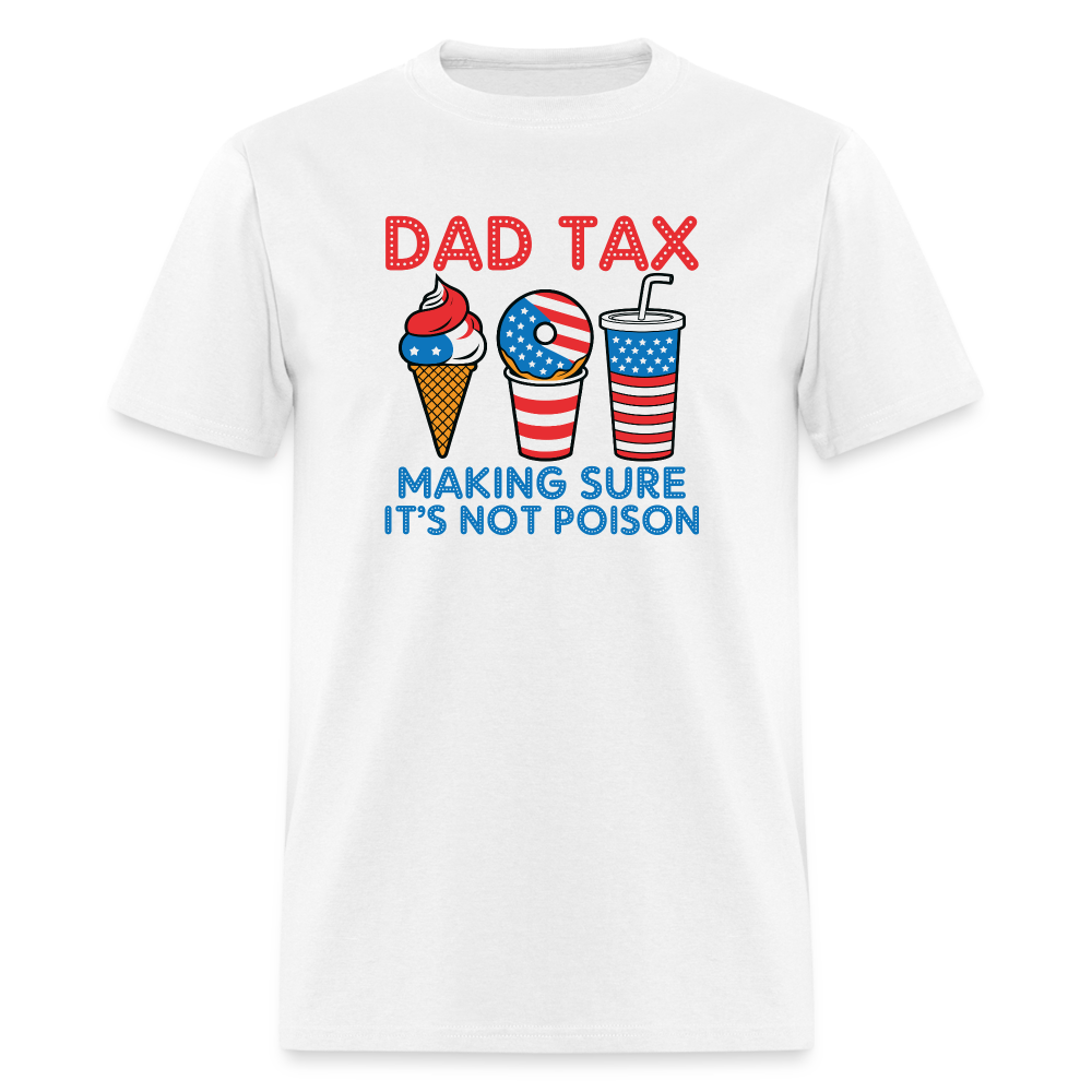 Dad Tax T-Shirt (Red White Blue) - white