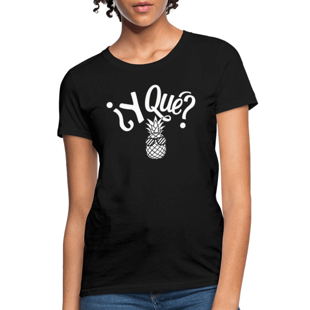 Y Que Piña (Latin Attitude) Women's Contoured T-Shirt - black