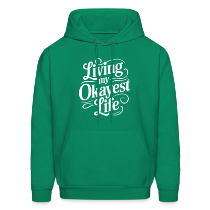 Living My Okayest Life Hoodie - kelly green