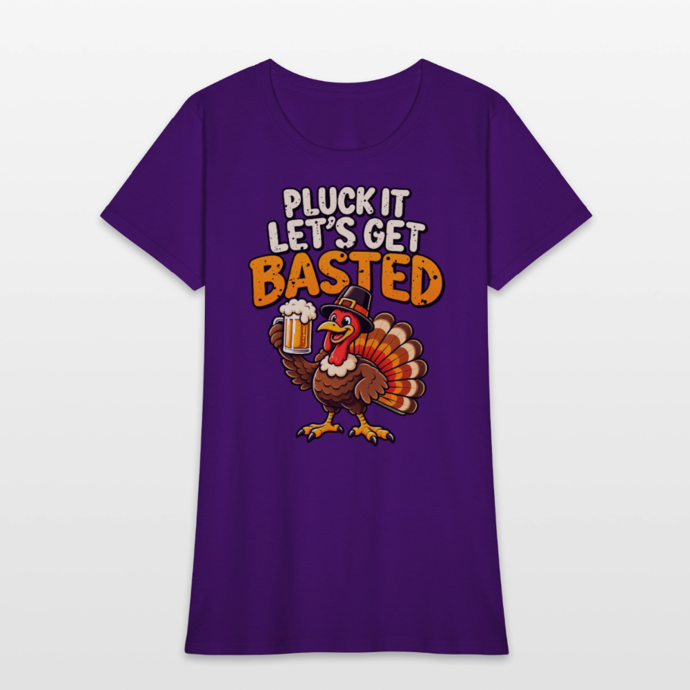 Pluck It Let’s Get Basted Women’s T-Shirt - purple